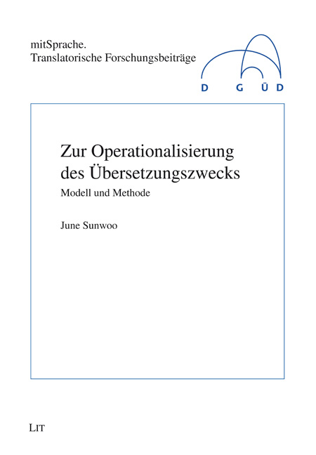 Zur Operationalisierung des Übersetzungszwecks